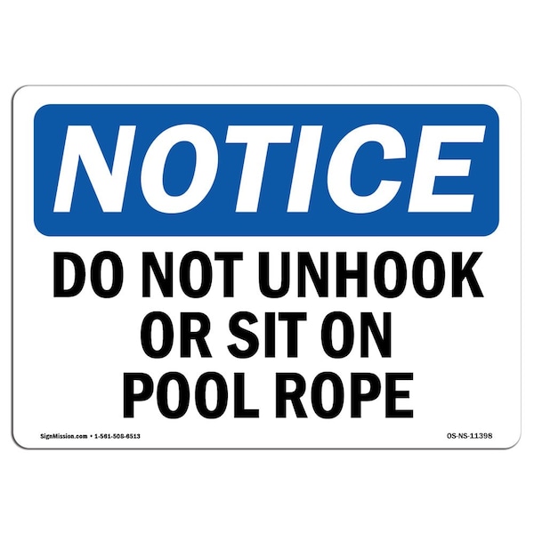 Safety Sign, OSHA Notice, 3.5" Height, Do Not Unhook Or Sit On Pool Rope Sign, Landscape, 10PK